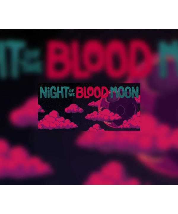 Night of the Blood Moon Steam Key GLOBAL